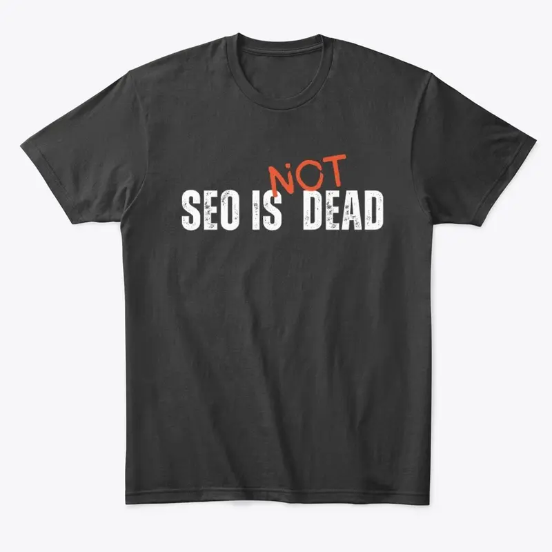 SEO is not dead (in black)