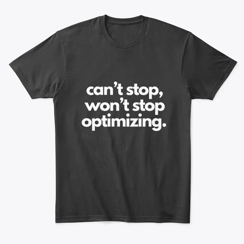 Won't stop optimizing (in black)