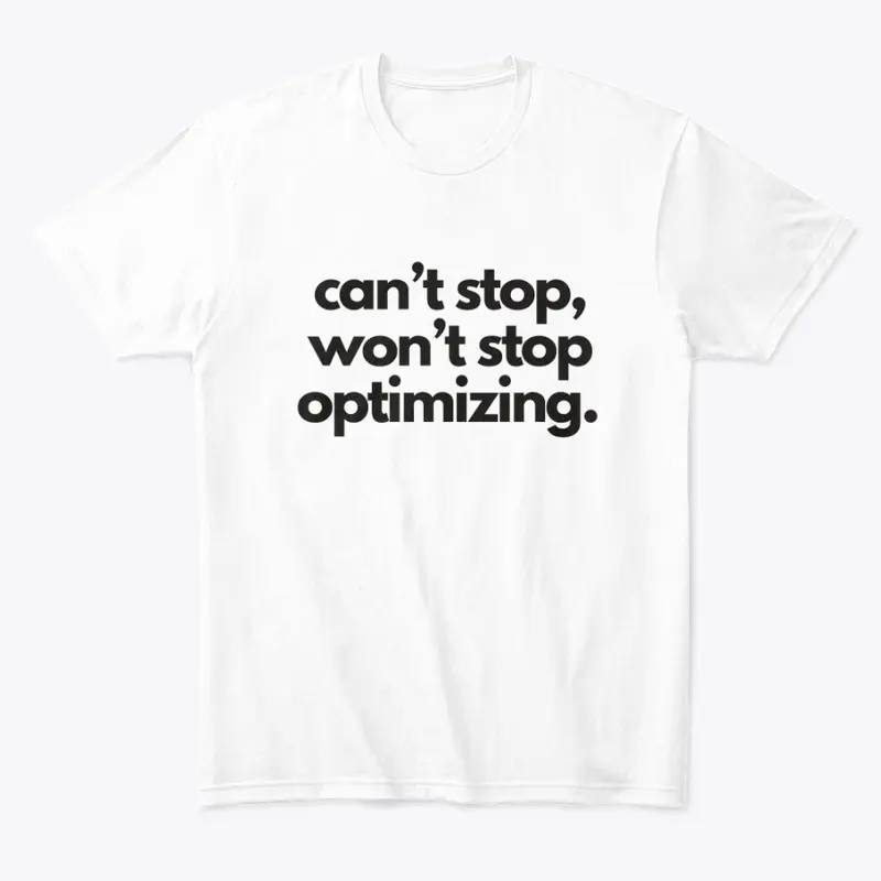 Won't stop optimizing (in white)